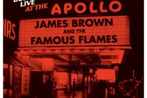 James Brown, Best Of Live At The Apollo (50th anniversary edition), le 25 juin en CD James Brown, Best Of Live At The Apollo (50th anniversary edition), le 25 juin en CD