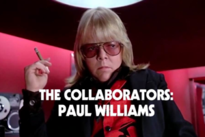 Vidéo : Paul Williams raconte sa collaboration avec Daft Punk Vidéo : Paul Williams raconte sa collaboration avec Daft Punk