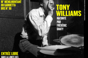 Conférence sur Tony Williams à Paris le 4 mai Conférence sur Tony Williams à Paris le 4 mai