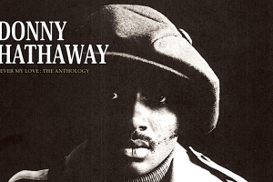 Vidéo : Donny Hathaway "Never My Love : The Anthology" Unboxing Vidéo : Donny Hathaway "Never My Love : The Anthology" Unboxing
