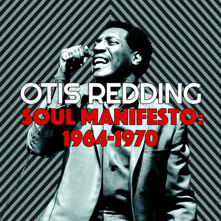otis redding soul manifesto 1964-1970